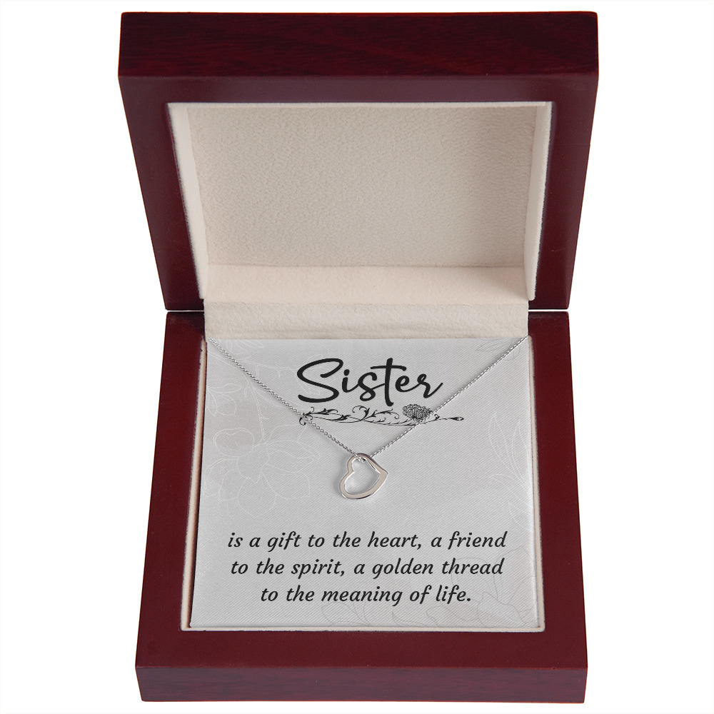 To My Sister A Sister Is A Delicate Heart Necklace